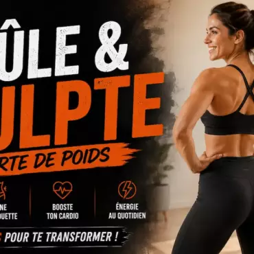 Brûle & Sculpte : le programme perte de poids en 4 semaines (avec Léa)